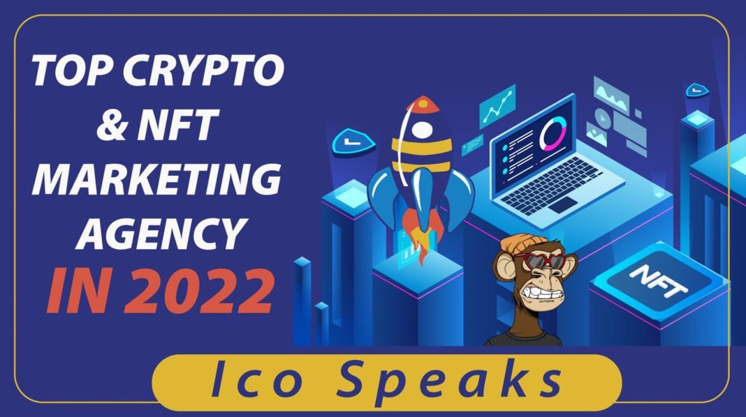 ico-speaks:-top-crypto-and-nft-marketing-agency-in-2022